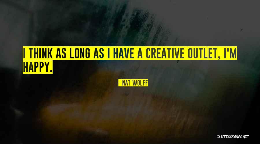 Arnaoutakis Quotes By Nat Wolff