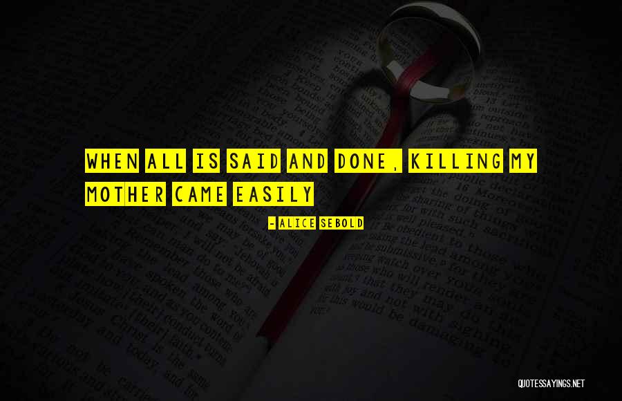 Arnaoutis Quotes By Alice Sebold