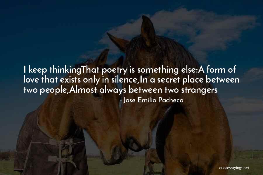 Arnaoutoglou Weather Quotes By Jose Emilio Pacheco Arnaoutoglou Weather Quotes By Jose Emilio Pacheco