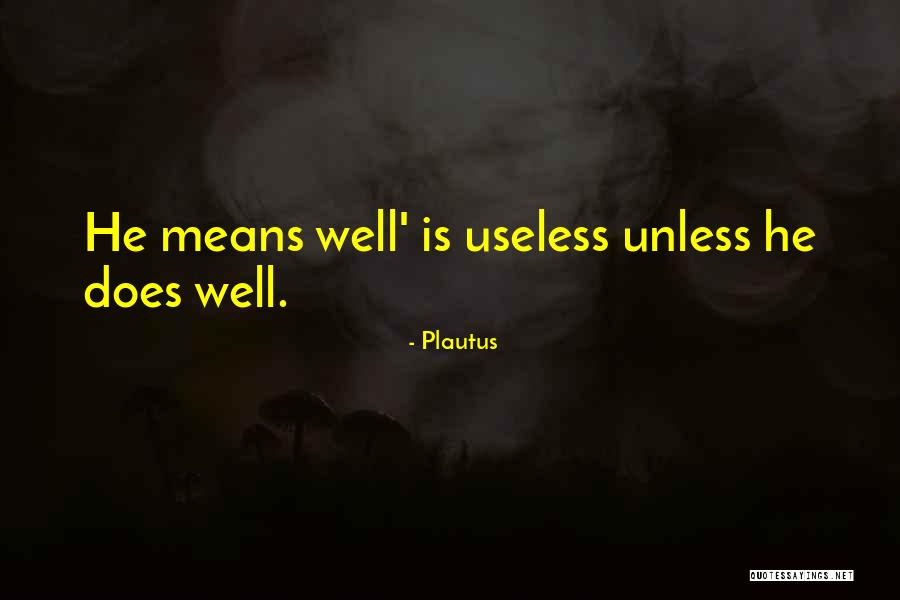 Arnaud Clement Quotes By Plautus Arnaud Clement Quotes By Plautus