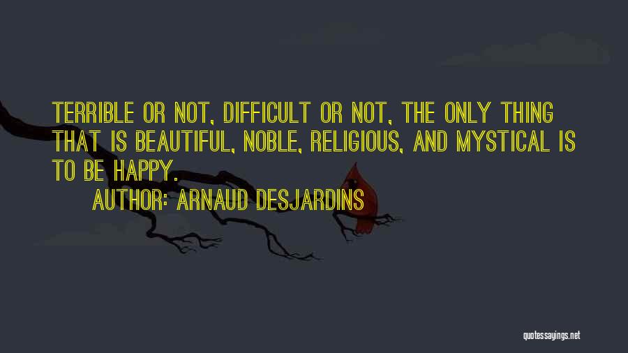 Arnaud Desjardins Quotes 78826