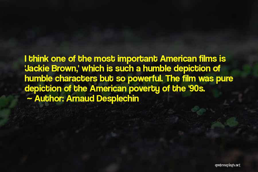 Arnaud Desplechin Quotes 1184857