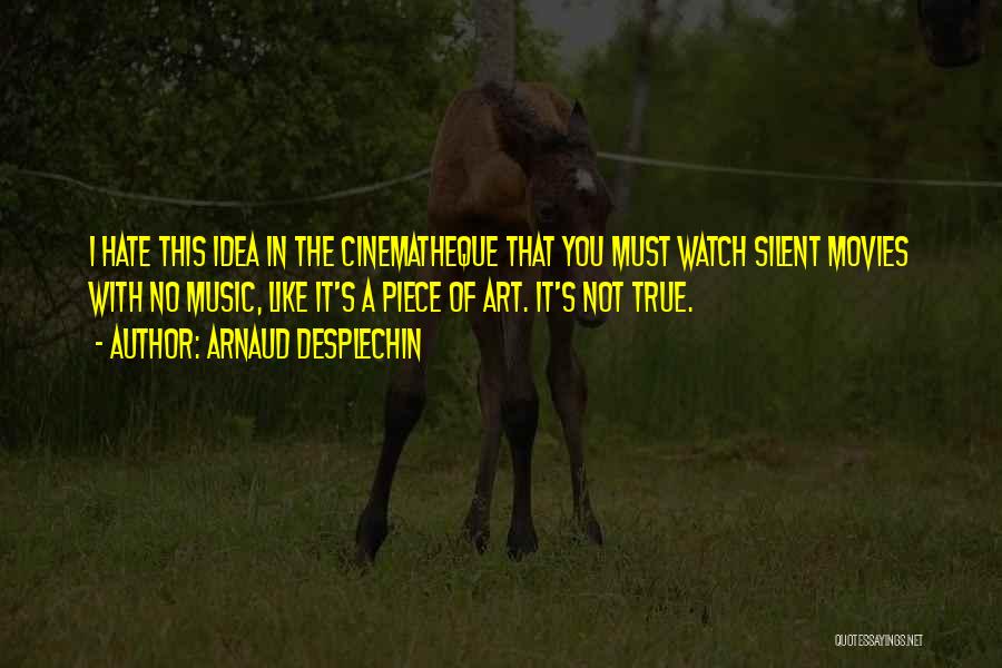 Arnaud Desplechin Quotes 905763