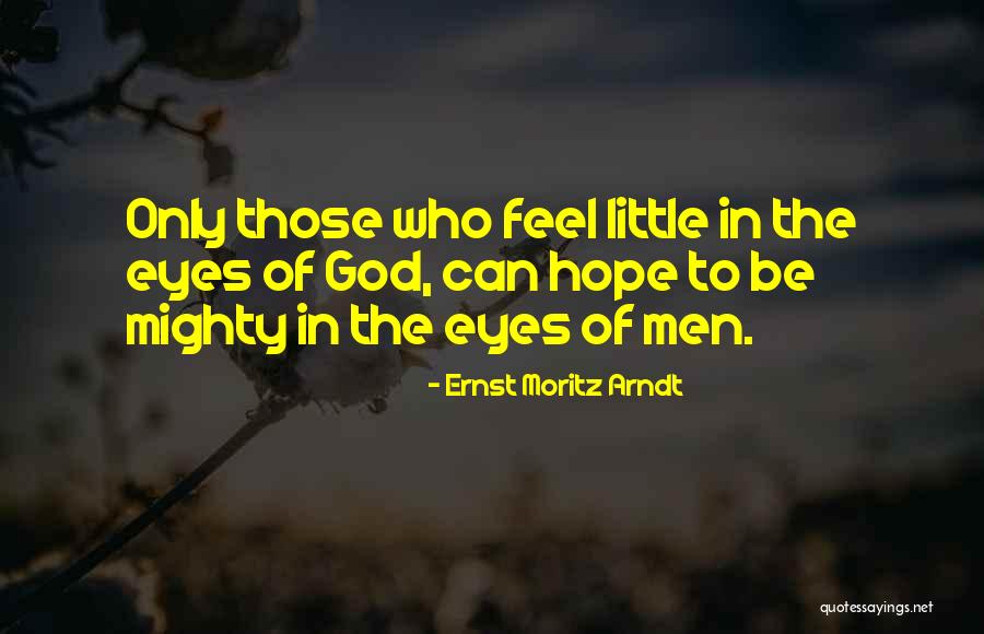 Arndt Quotes By Ernst Moritz Arndt Arndt Quotes By Ernst Moritz Arndt