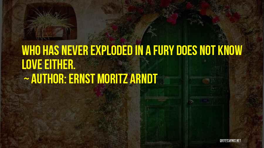 Arndt Quotes By Ernst Moritz Arndt