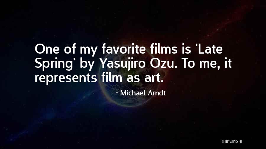 Arndt Quotes By Michael Arndt Arndt Quotes By Michael Arndt