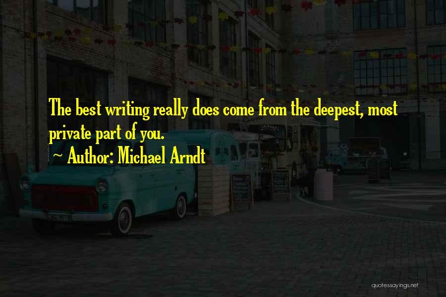 Arndt Quotes By Michael Arndt