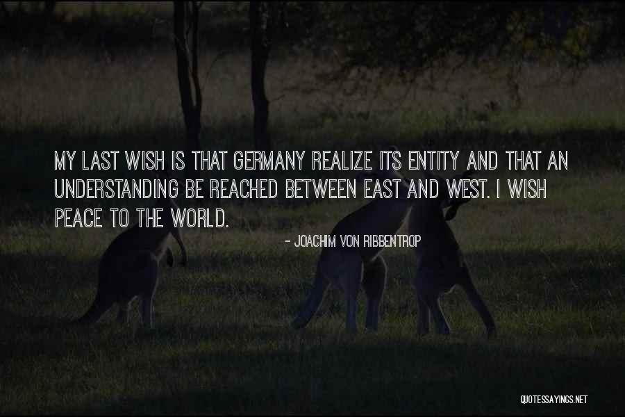 Arndts Flowers Quotes By Joachim Von Ribbentrop Arndts Flowers Quotes By Joachim Von Ribbentrop