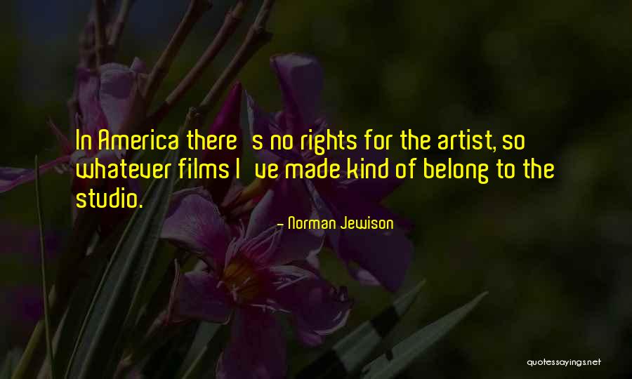 Arndts Flowers Quotes By Norman Jewison Arndts Flowers Quotes By Norman Jewison