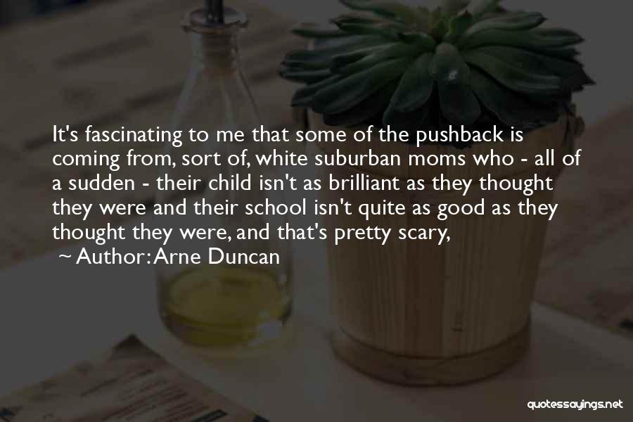 Arne Duncan Quotes 1767719
