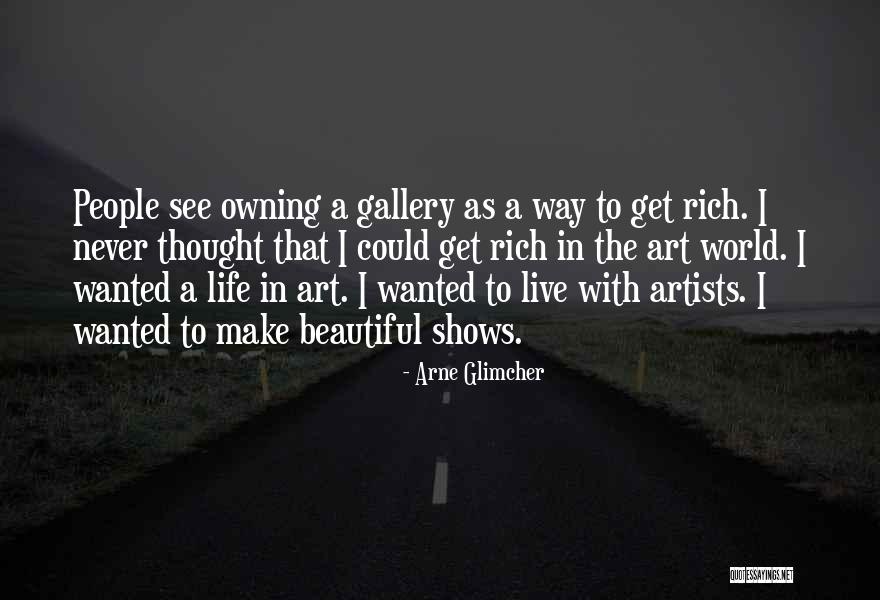 Arne Glimcher Quotes 1960601