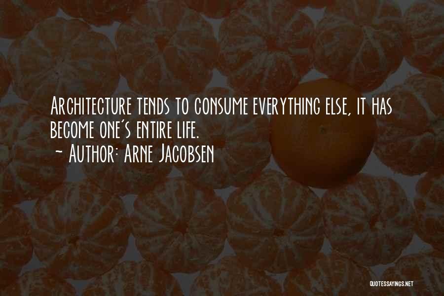 Arne Jacobsen Quotes 1526352