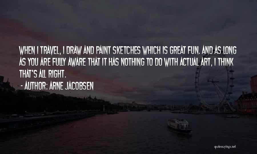 Arne Jacobsen Quotes 1711008