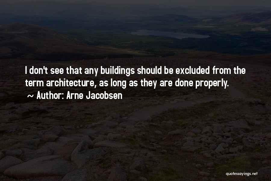 Arne Jacobsen Quotes 773824