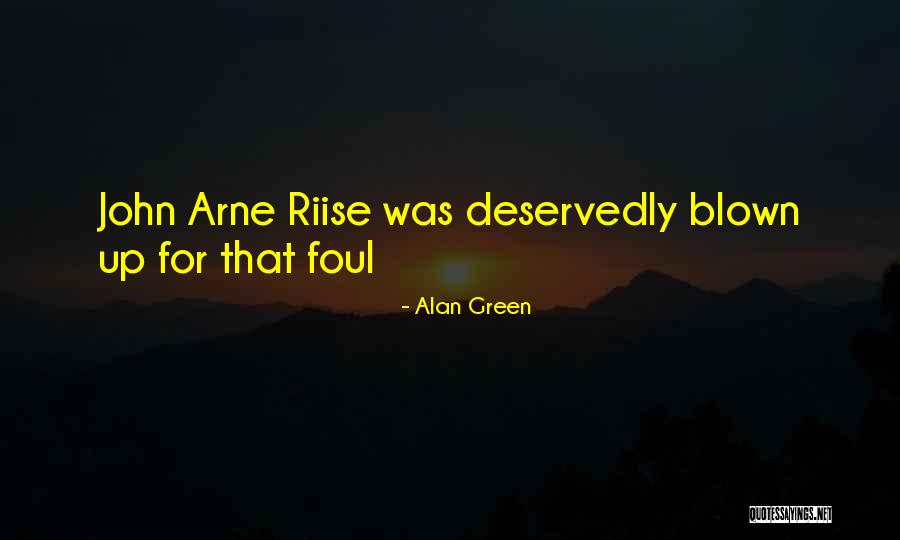 Arne Quotes By Alan Green Arne Quotes By Alan Green