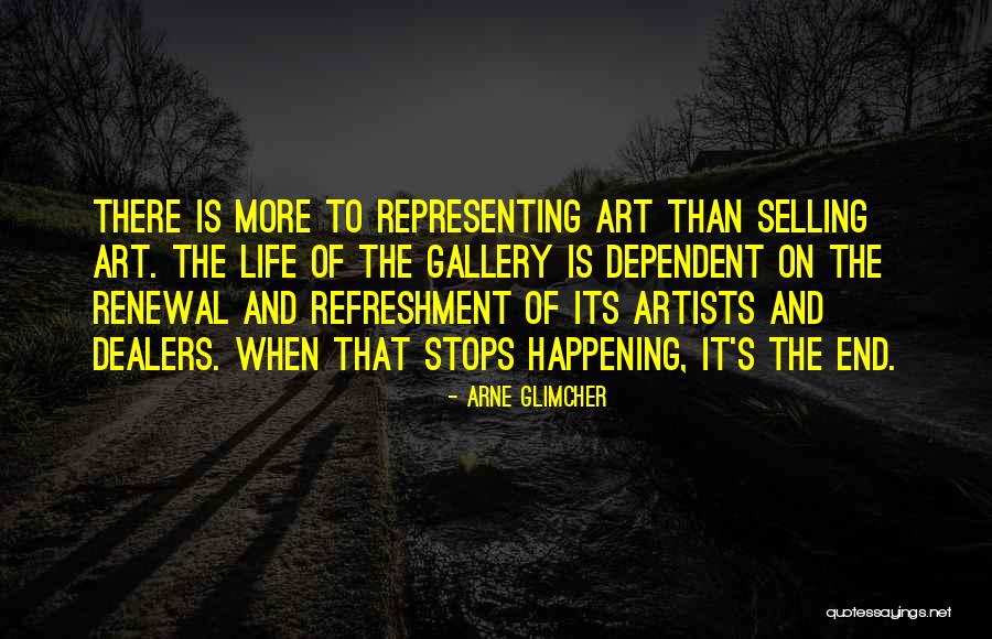 Arne Quotes By Arne Glimcher Arne Quotes By Arne Glimcher
