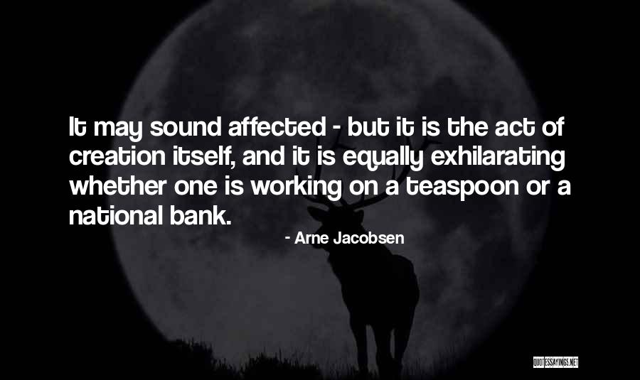 Arne Quotes By Arne Jacobsen Arne Quotes By Arne Jacobsen