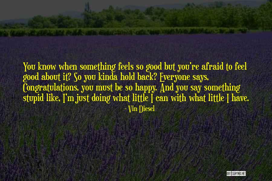 Arnegger Alois Quotes By Vin Diesel Arnegger Alois Quotes By Vin Diesel