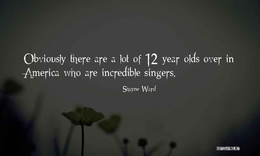 Arnela Ozegovic Quotes By Shayne Ward Arnela Ozegovic Quotes By Shayne Ward