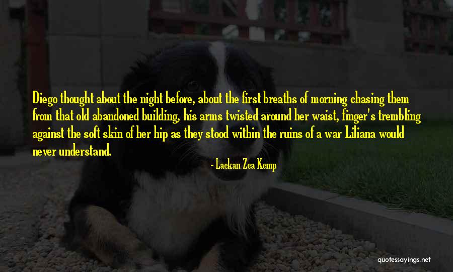 Arnesens Quotes By Laekan Zea Kemp Arnesens Quotes By Laekan Zea Kemp