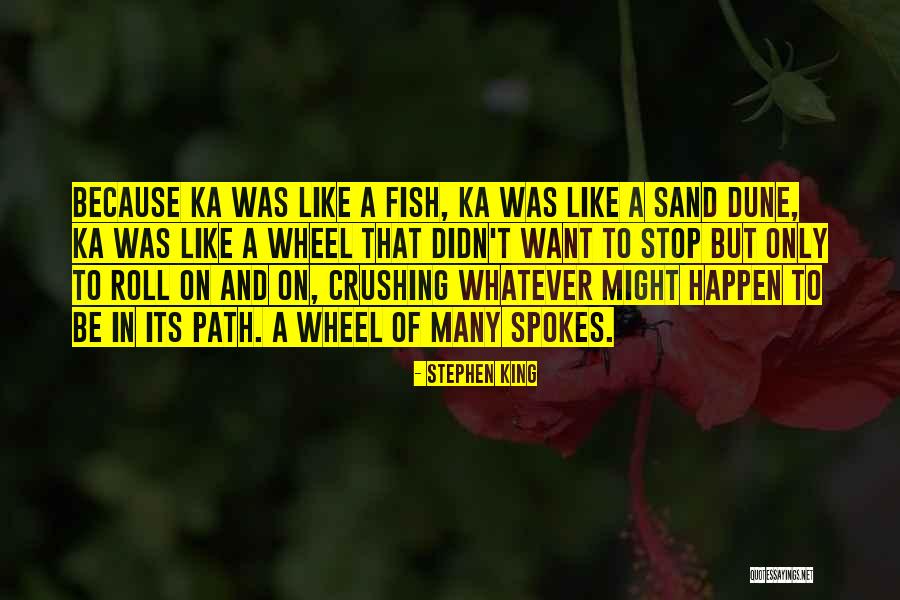 Arnetta The Moodsetta Quotes By Stephen King Arnetta The Moodsetta Quotes By Stephen King