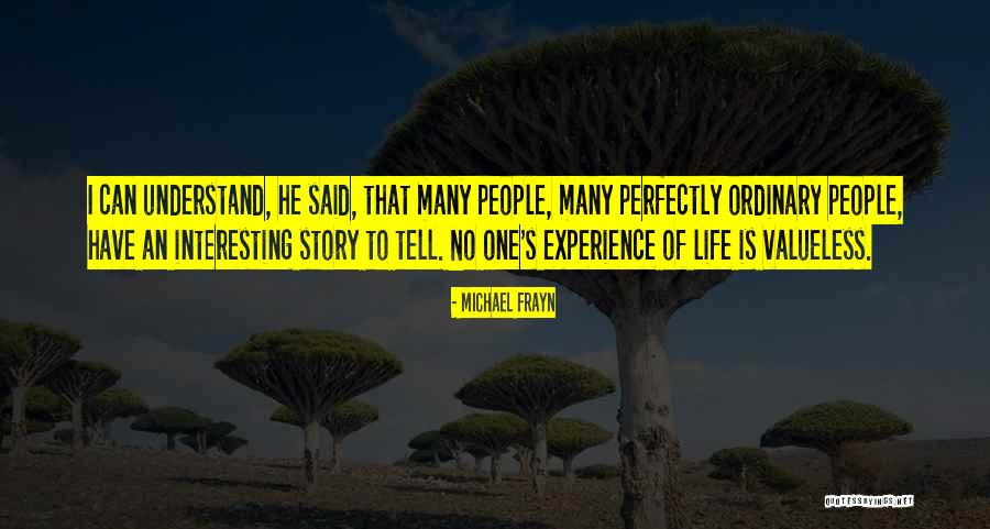 Arngr Mur J Hannesson Quotes By Michael Frayn Arngr Mur J Hannesson Quotes By Michael Frayn