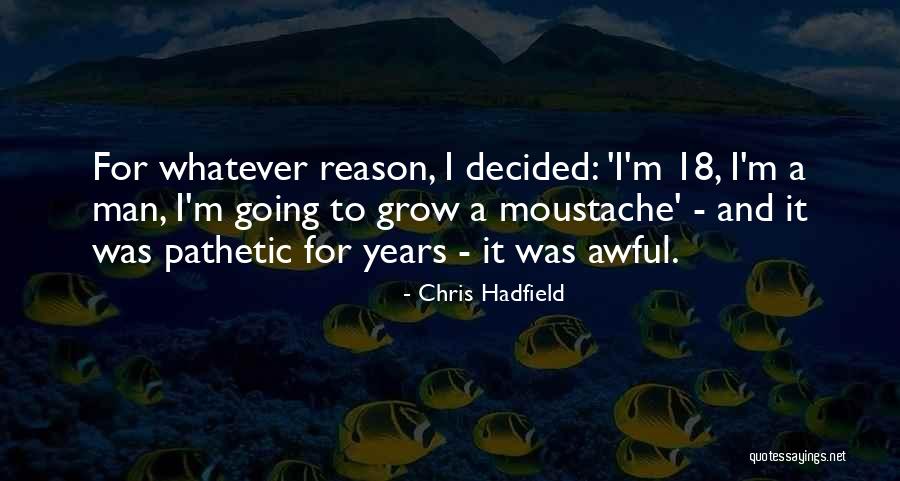 Arnhold Hall Quotes By Chris Hadfield Arnhold Hall Quotes By Chris Hadfield
