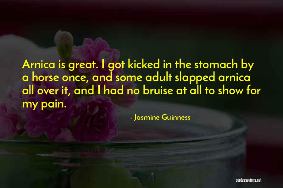 Arnica Quotes By Jasmine Guinness Arnica Quotes By Jasmine Guinness