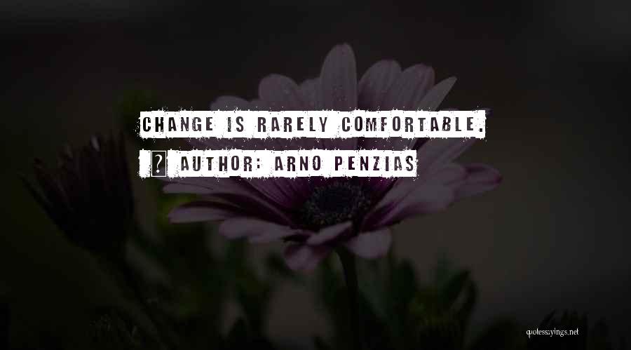 Arno Penzias Quotes 1023613