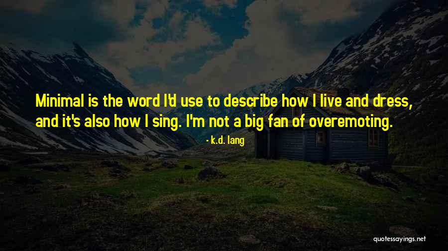Arno T Proch Zka Quotes By K.d. Lang Arno T Proch Zka Quotes By K.d. Lang