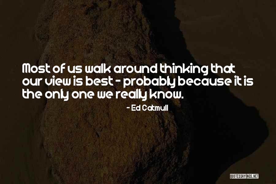 Arnob Chowdhury Quotes By Ed Catmull Arnob Chowdhury Quotes By Ed Catmull