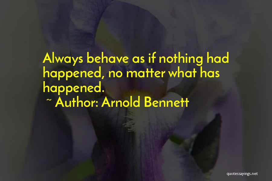 Arnold Bennett Quotes 1091053