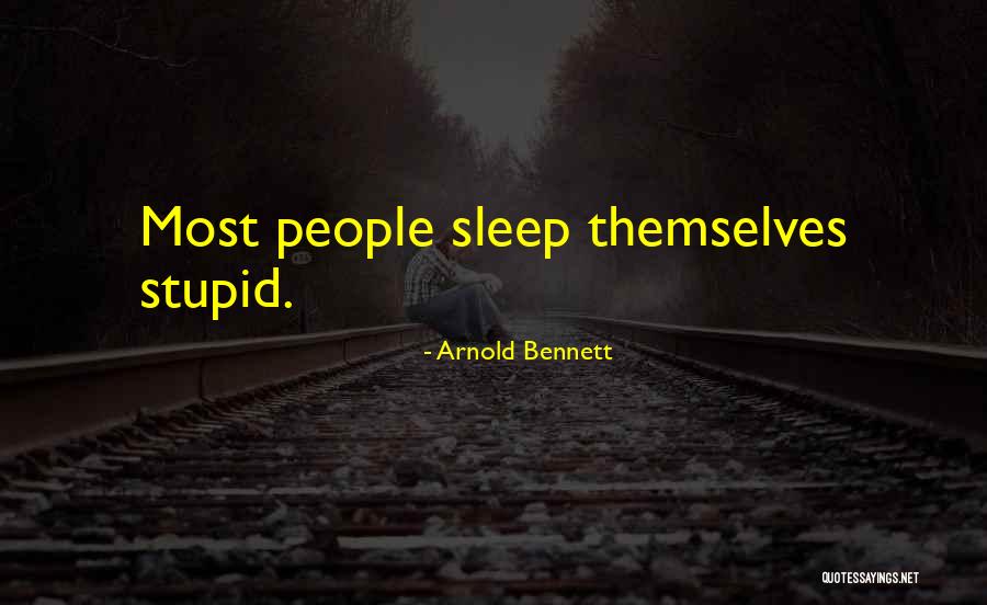 Arnold Bennett Quotes 1106821