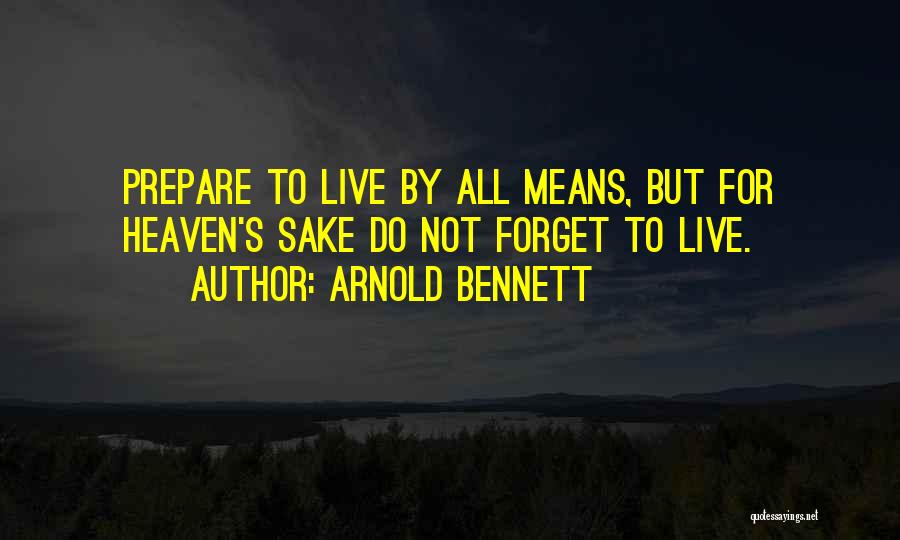 Arnold Bennett Quotes 1349019
