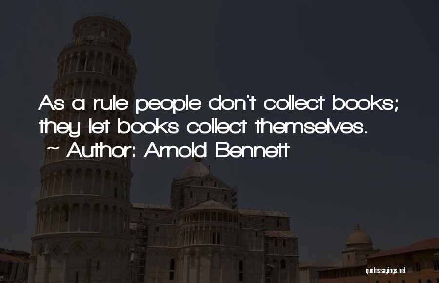 Arnold Bennett Quotes 1417192