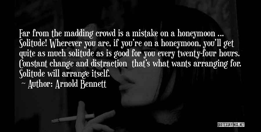 Arnold Bennett Quotes 1467702
