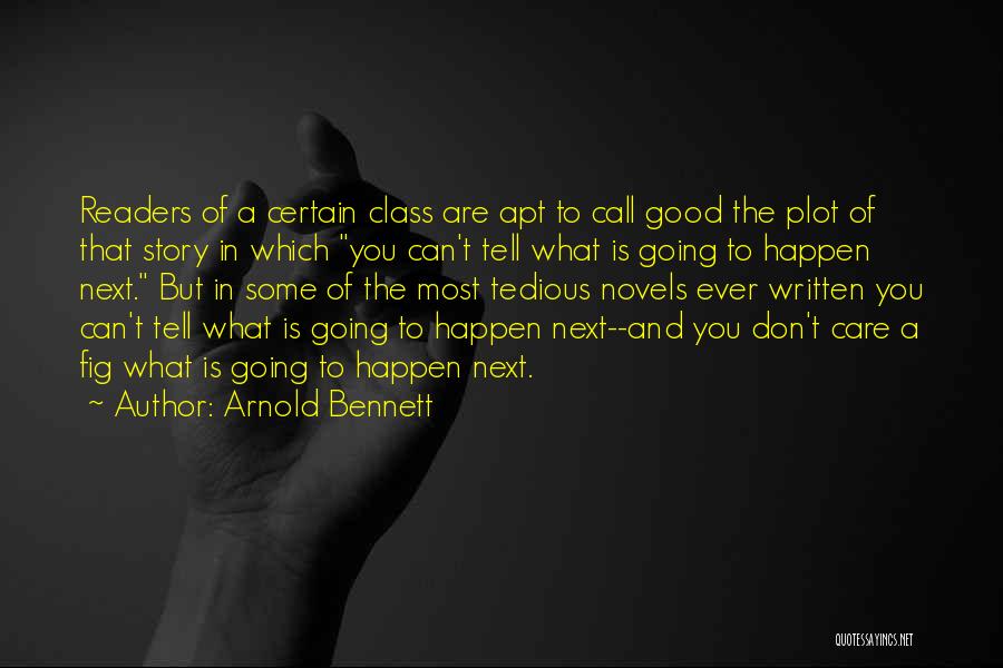 Arnold Bennett Quotes 1672747