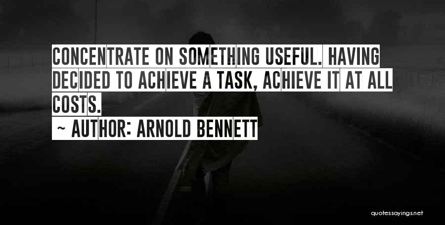 Arnold Bennett Quotes 1709408