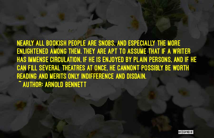 Arnold Bennett Quotes 1746639