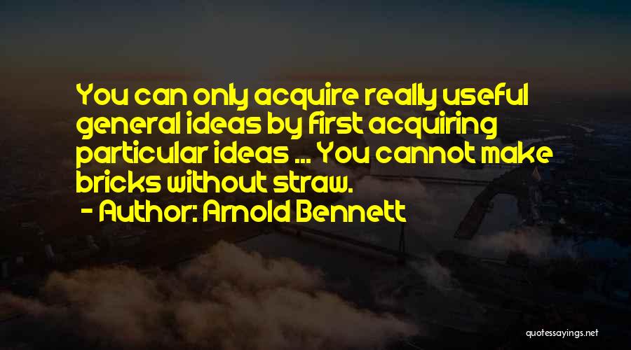 Arnold Bennett Quotes 1778745