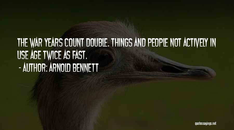 Arnold Bennett Quotes 2099574