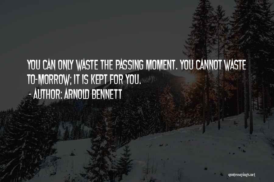 Arnold Bennett Quotes 76028