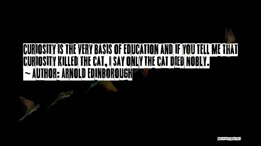 Arnold Edinborough Quotes 809384