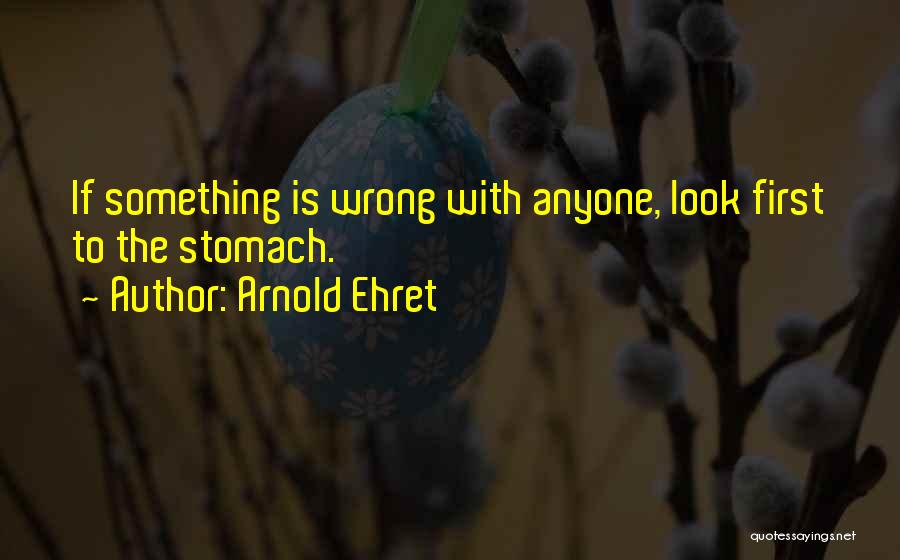 Arnold Ehret Quotes 1064258