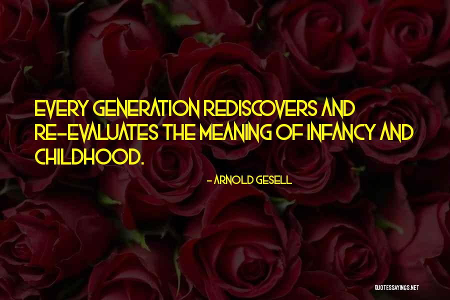 Arnold Gesell Quotes 2180945