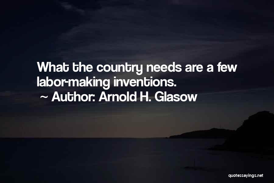 Arnold Glasow Quotes By Arnold H. Glasow