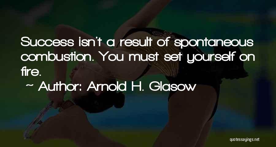 Arnold Glasow Quotes By Arnold H. Glasow