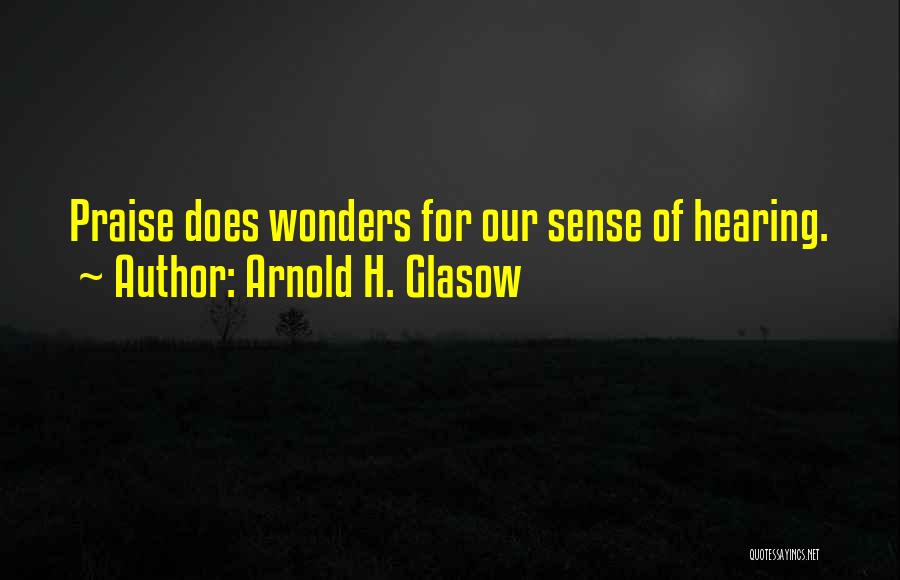 Arnold H. Glasow Quotes 1160392