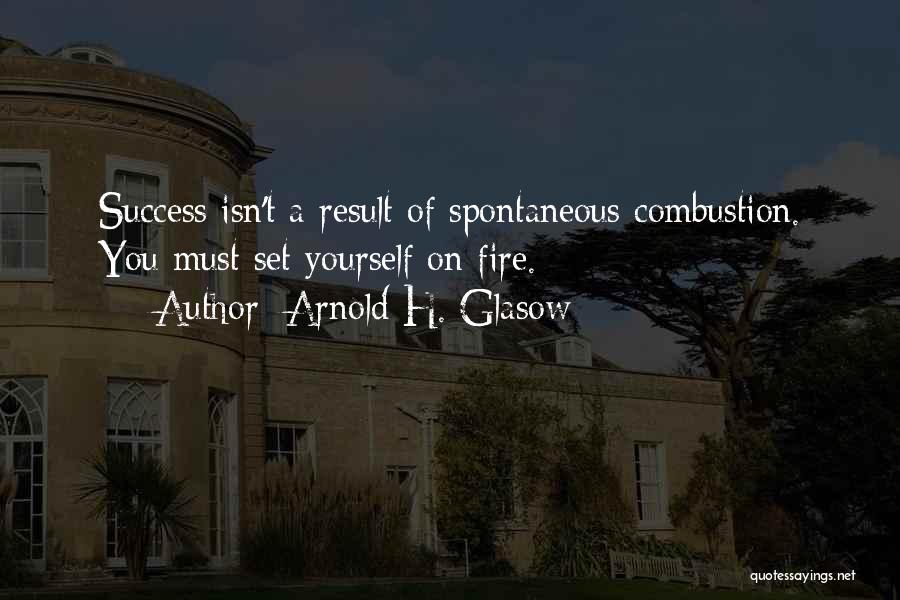 Arnold H. Glasow Quotes 852377