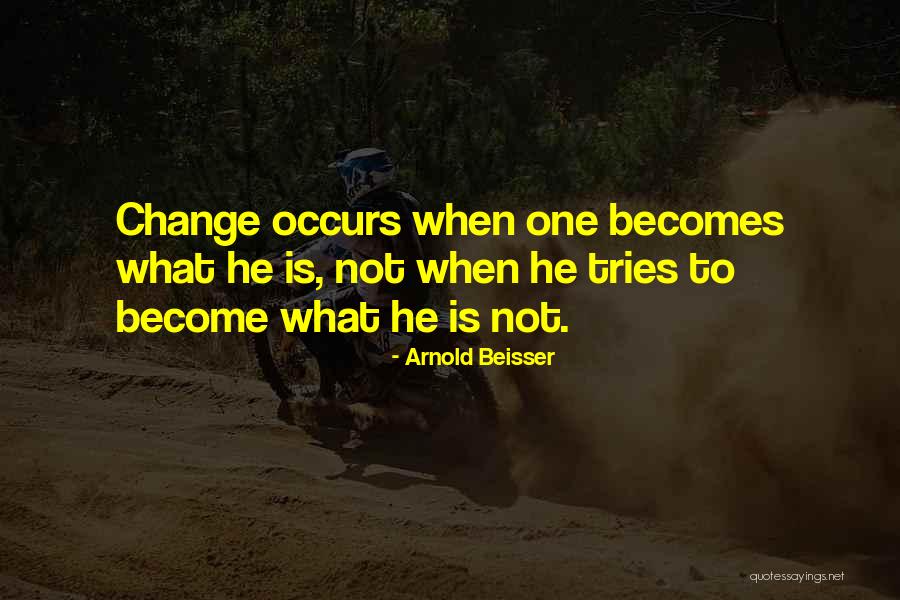 Arnold Inspirational Quotes By Arnold Beisser